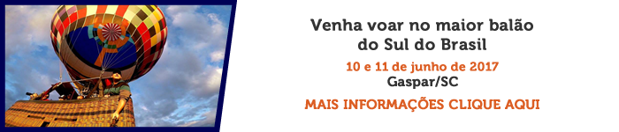 Voo no maior balão do sul do Brasil nos dias 10 e 11 de junho de 2017 em Gaspar-SC